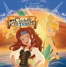 Couverture de Clochette et la Fée pirate