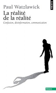 Couverture de La réalité de la réalité confusion, désinformation, communication
