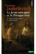 Couverture de Le Je-ne-sais-quoi et le Presque-rien. La Méconnaissance, le Malentendu La Méconnaissance, le Malentendu