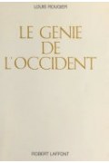 Couverture de Le génie de l'occident Essai sur la formation d'une mentalité