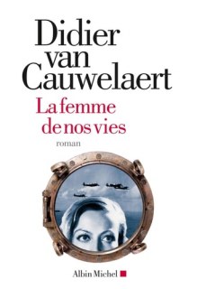 Couverture de La femme de nos vies roman