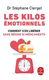 Couverture de Les kilos émotionnels Comment s'en libérer sans régime ni médicaments