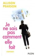 Couverture de Je ne sais pas comment elle fait