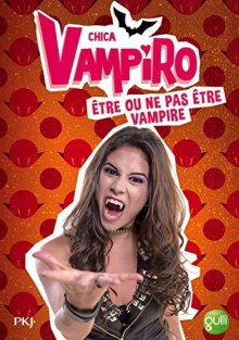 Couverture de Etre ou ne pas être vampire