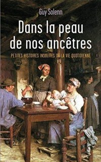 Couverture de Dans la peau de nos ancêtres