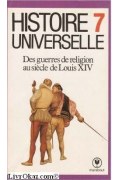Couverture de Histoire universelle: Des guerres de religion au siècle de Louis XIV