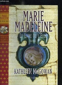 Couverture de Marie Madeleine le livre de l'Élue