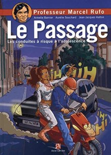 Couverture de Le passage les conduites à risque