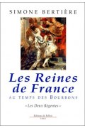 Couverture de Les reines de France au temps des Bourbons