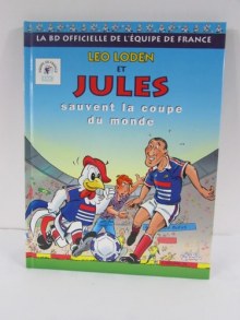 Couverture de Léo Loden et Jules La BD officielle de l'équipe de France