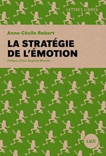 Couverture de La stratégie de l'émotion
