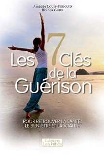 Couverture de Les 7 clés de la guérison pour retrouver la santé, le bien-être et la vitalité