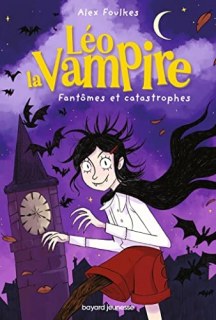 Couverture de Léo la Vampire Fantômes et catastrophes