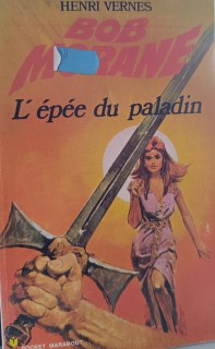 Couverture de BOB MORANE L'EPEE DU PALADIN
