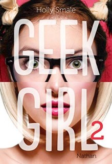 Couverture de Geek girl Tome 2