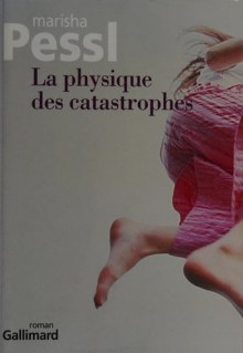 Couverture de La physique des catastrophes