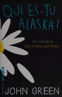 Couverture de Qui es-tu Alaska ?